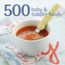 500 Baby & Toddler Foods - Book