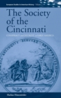 The Society of the Cincinnati : Conspiracy and Distrust in Early America - Book