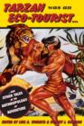 Tarzan Was an Eco-tourist : ...and Other Tales in the Anthropology of Adventure - Book