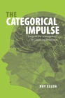 The Categorical Impulse : Essays on the Anthropology of Classifying Behavior - Book