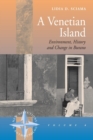 A Venetian Island : Environment, History and Change in Burano - Book
