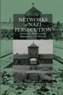 Networks of Nazi Persecution : Bureaucracy, Business and the Organization of the Holocaust - Book