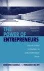 The Power of Entrepreneurs : Politics and Economy in Contemporary Spain - Book