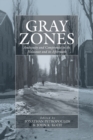 Gray Zones : Ambiguity and Compromise in the Holocaust and Its Aftermath - Book