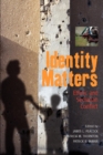 Identity Matters : Ethnic and Sectarian Conflict - Book