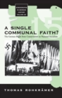 A Single Communal Faith? : The German Right from Conservatism to National Socialism - Book