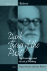 Dark Traces of the Past : Psychoanalysis and Historical Thinking - eBook