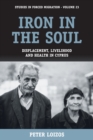 Iron in the Soul : Displacement, Livelihood and Health in Cyprus - Book