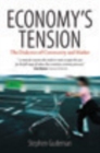 Economy's Tension : The Dialectics of Community and Market - Book
