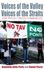 Voices of the Valley, Voices of the Straits : How Protest Creates Communities - Book
