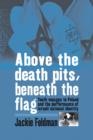 Above the Death Pits, Beneath the Flag : Youth Voyages to Poland and the Performance of Israeli National Identity - Book