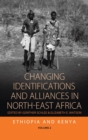 Changing Identifications and Alliances in North-east Africa : Volume I: Ethiopia and Kenya - Book
