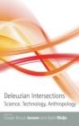 Deleuzian Intersections : Science, Technology, Anthropology - Book