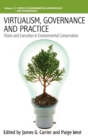 Virtualism, Governance and Practice : Vision and Execution in Environmental Conservation - Book