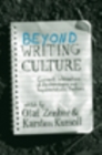 Beyond Writing Culture : Current Intersections of Epistemologies and Representational Practices - Book