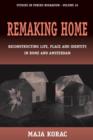Remaking Home : Reconstructing Life, Place and Identity in Rome and Amsterdam - eBook