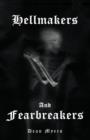 Hellmakers and Fearbreakers - Book