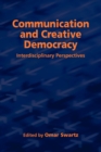 Communication and Creative Democracy - Book