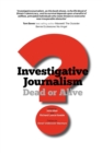 Investigative Journalism; Dead or Alive? - Book