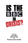 Is the BBC in Crisis? - Book