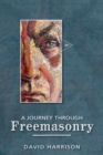 A Journey Through Freemasonry - Book