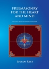 Freemasonry for the Heart and Mind : Sketches from an Esoteric Notebook - Book