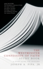 The Westminster Confession of Faith Study Book : A Study Guide for Churches - Book