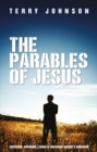 The Parables of Jesus : Entering, Growing, Living and Finishing in God's Kingdom - Book