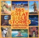 365 Great Bible Stories : The Good News of Jesus from Genesis to Revelation - Book