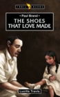 Paul Brand : The Shoes That Love Made - Book