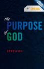 The Purpose of God : Ephesians - Book