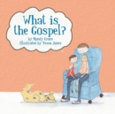 What Is the Gospel? - Book