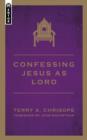 Confessing Jesus As Lord - Book