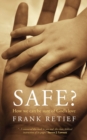 Safe? : How we can be sure of God’s love - Book