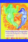Resurrecting Erotic Transgression : Subjecting Ambiguity in Theology - Book