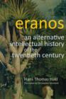 Eranos : An Alternative Intellectual History of the Twentieth Century - Book