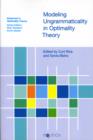 Modeling Ungrammaticality in Optimality Theory - Book