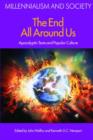 The End All Around Us : Apocalyptic Texts and Popular Culture - Book