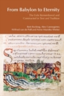 From Babylon to Eternity : The Exile Remembered and Constructed in Text and Tradition - Book