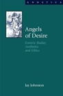 Angels of Desire : Esoteric Bodies, Aesthetics and Ethics - Book