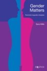 Gender Matters : Feminist Linguistic Analysis - Book