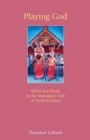 Playing God : Belief and Ritual in the Muttappan Cult of North Malabar - Book