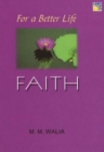 For A Better Life -- Faith : A Book on Self-Empowerment - Book