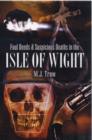 Foul Deeds and Suspicious Deaths in the Isle of Wight - Book