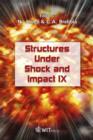 Structures Under Shock and Impact : v. 9 - Book