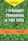 Transport Phenomena in Fuel Cells - eBook