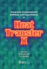 Advanced Computational Methods and Experiments in Heat Transfer X - eBook