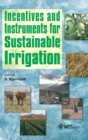 Incentives and Instruments for Sustainable Irrigation - Book