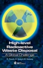 High Level Radioactive Waste (HLW) Disposal : A Global Challenge - Book