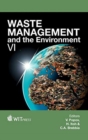 Waste Management and the Environment : VI - Book